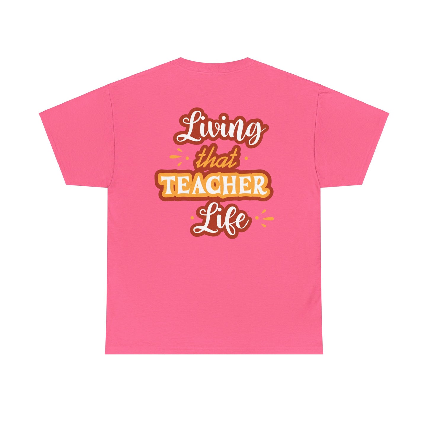 Teacher Life T-shirt