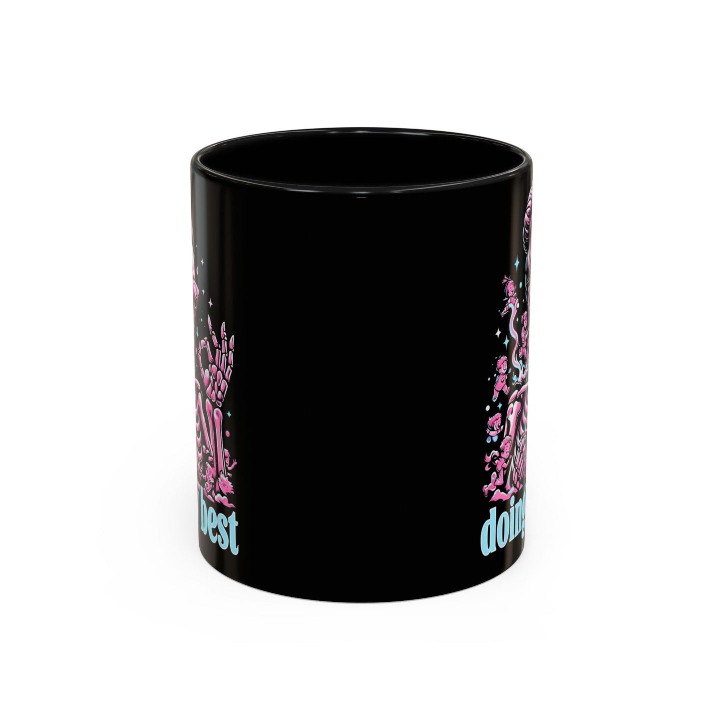 Funny Skeleton Doing My Best Coffee Mug - 11 & 15 oz