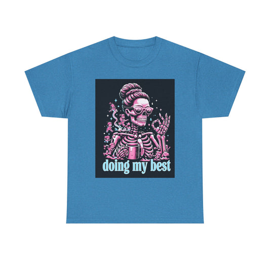Skeleton 'Doing My Best' T-Shirt