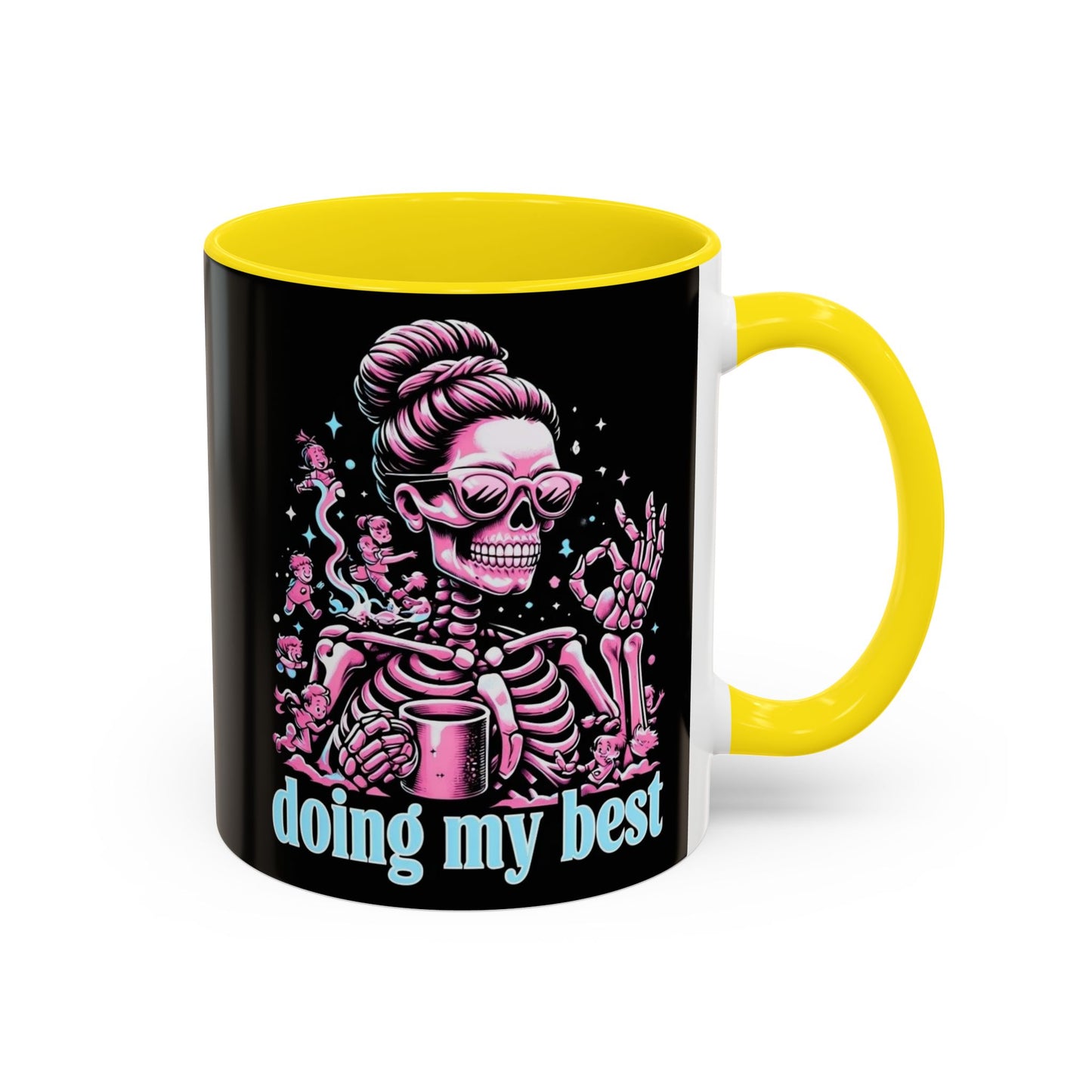 Funny Skeleton Doing My Best Coffee Mug - 11 & 15 oz