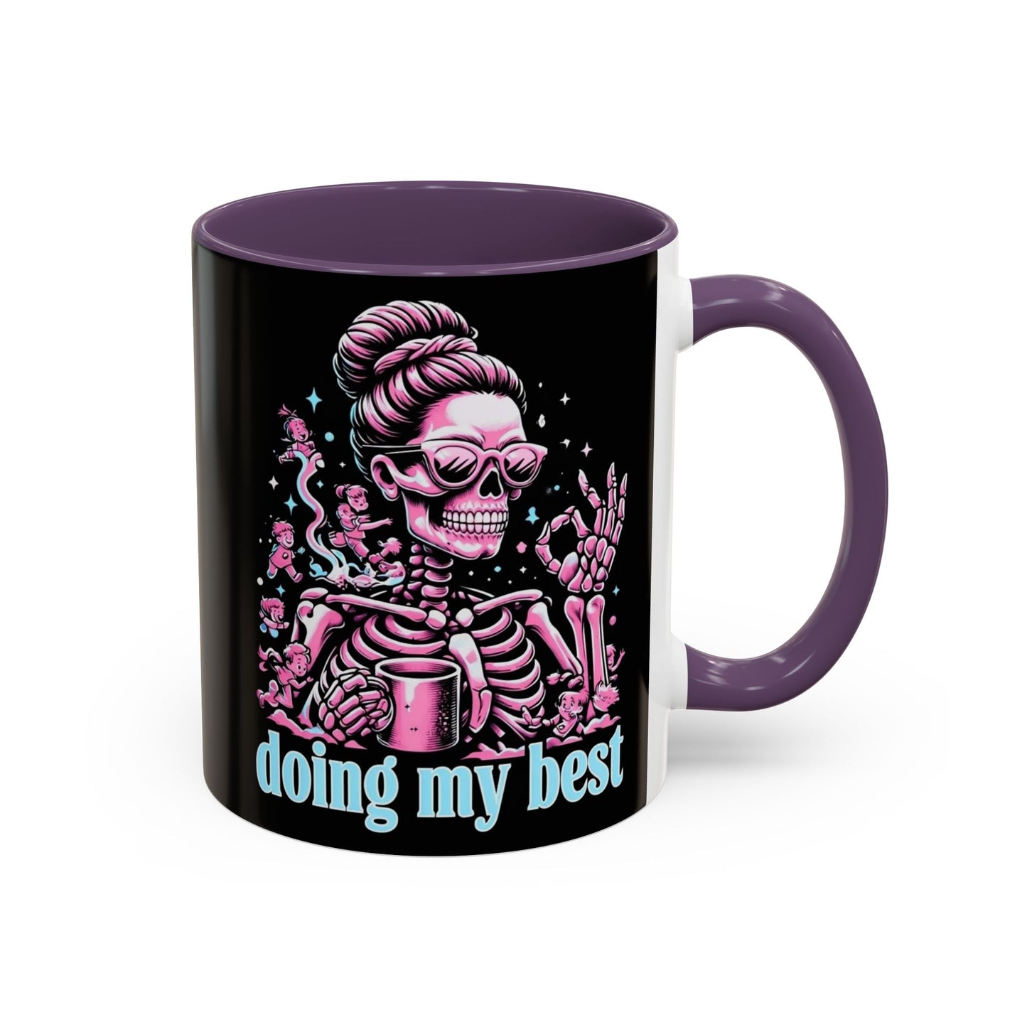 Funny Skeleton Doing My Best Coffee Mug - 11 & 15 oz