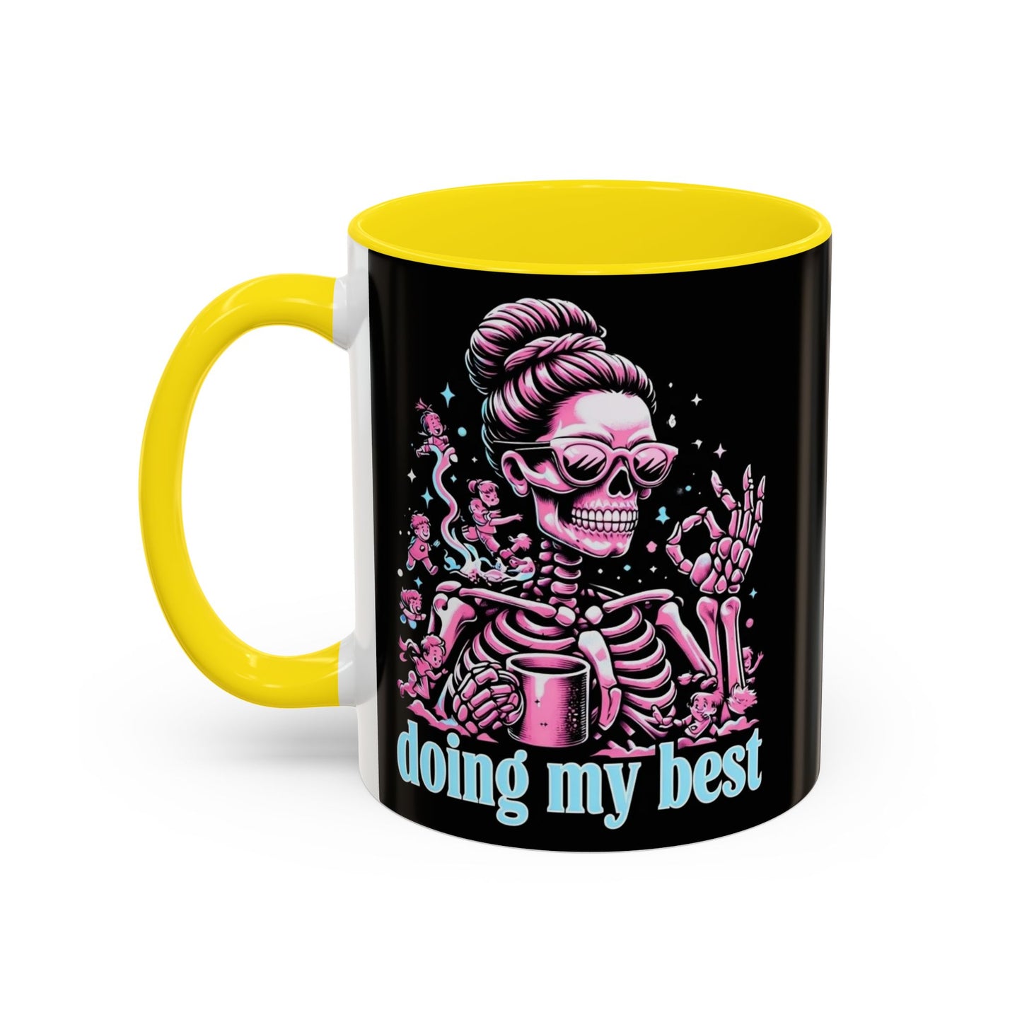 Funny Skeleton Doing My Best Coffee Mug - 11 & 15 oz