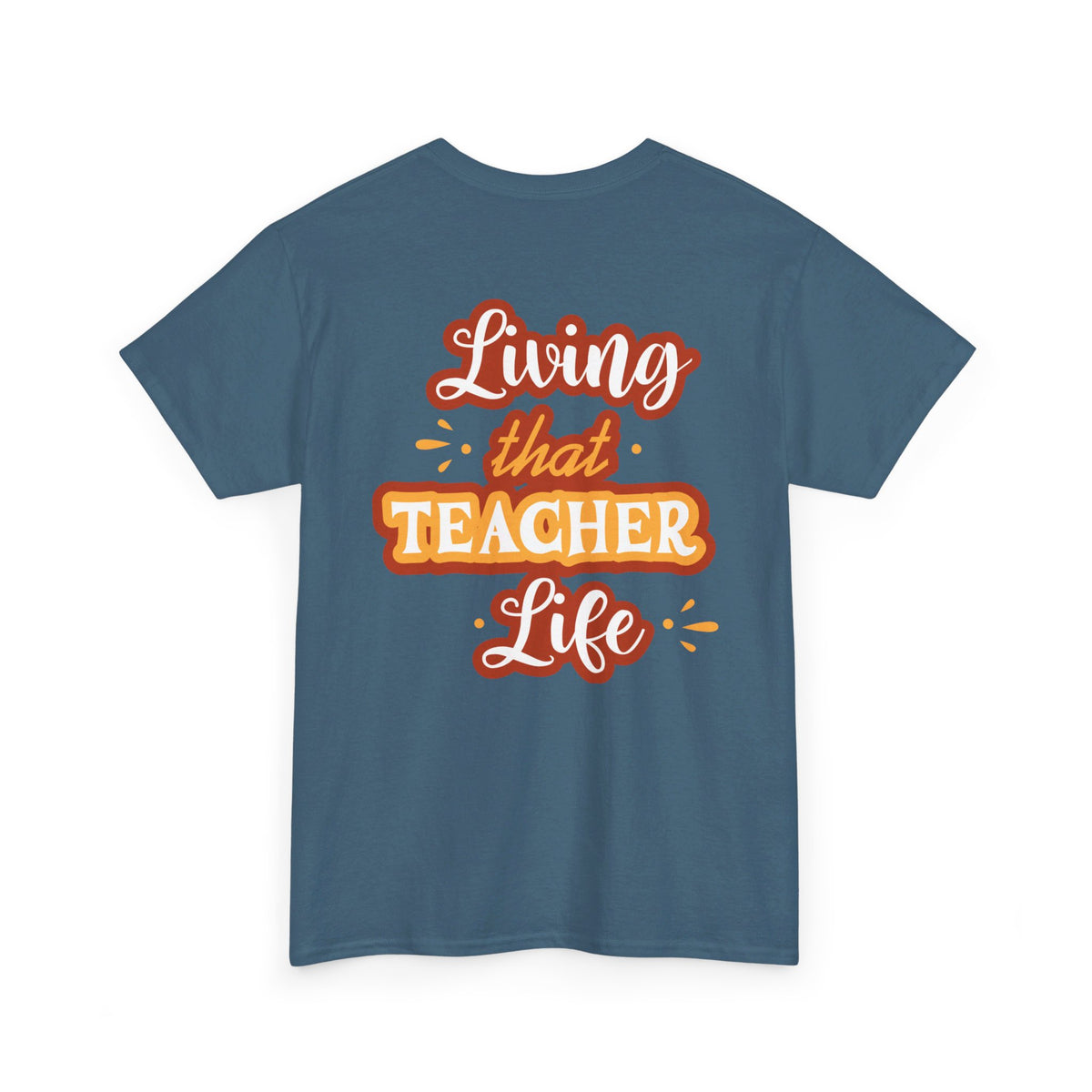 Teacher Life T-shirt