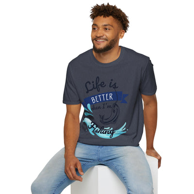 "Life is Better when I'm Fishing" T-shirt