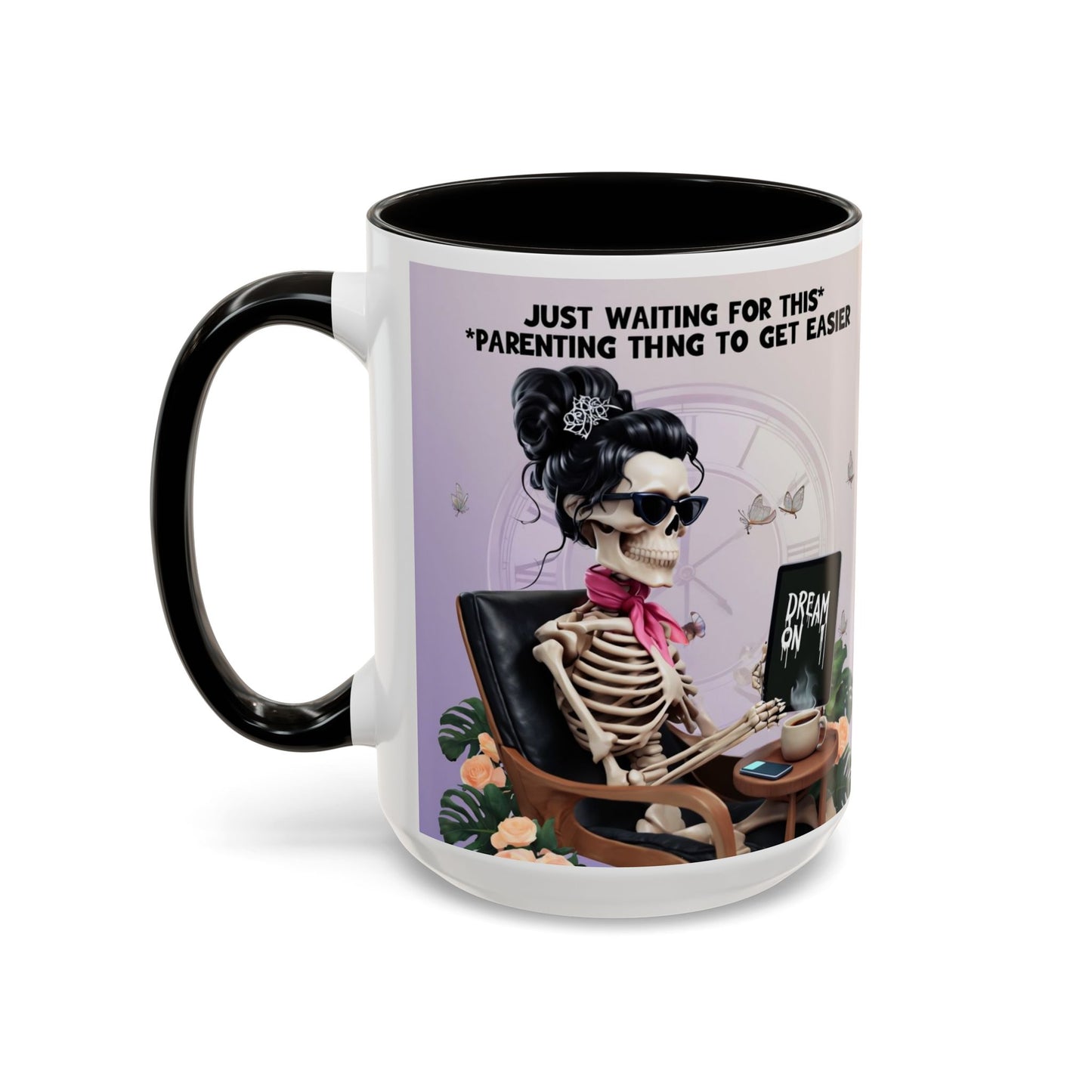 Skeleton Mom Coffee Mug — "Just Waiting For This Parenting Thing To Get Easier" 11oz/15oz