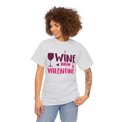 Heavy Cotton Tee Wine is my Valentine