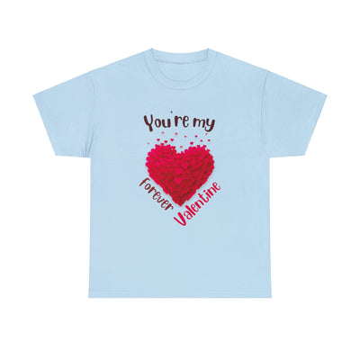 Heavy Cotton Tee with My forever valentine