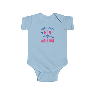 Infant Bodysuit Sorry mom is my valentine