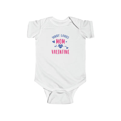 Infant Bodysuit Sorry mom is my valentine