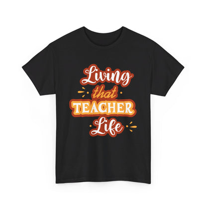 Teacher Life T-shirt