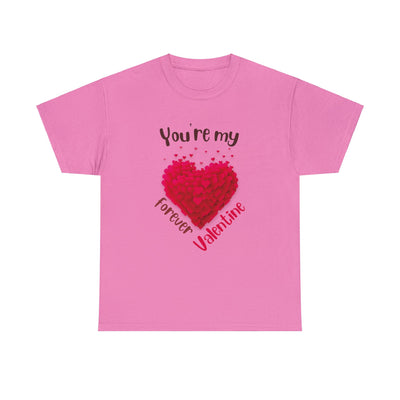 Heavy Cotton Tee with My forever valentine