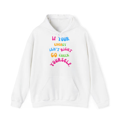 Go Check yourself Hooded Sweatshirt