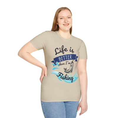 "Life is Better when I'm Fishing" T-shirt