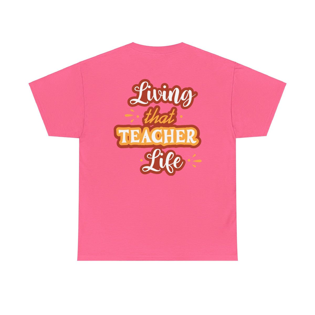 Teacher Life T-shirt