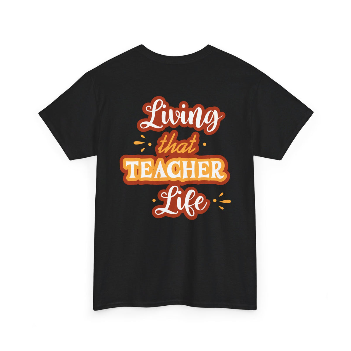 Teacher Life T-shirt