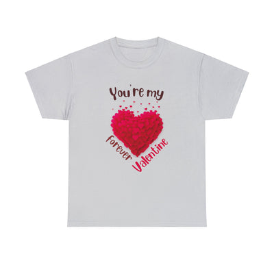 Heavy Cotton Tee with My forever valentine