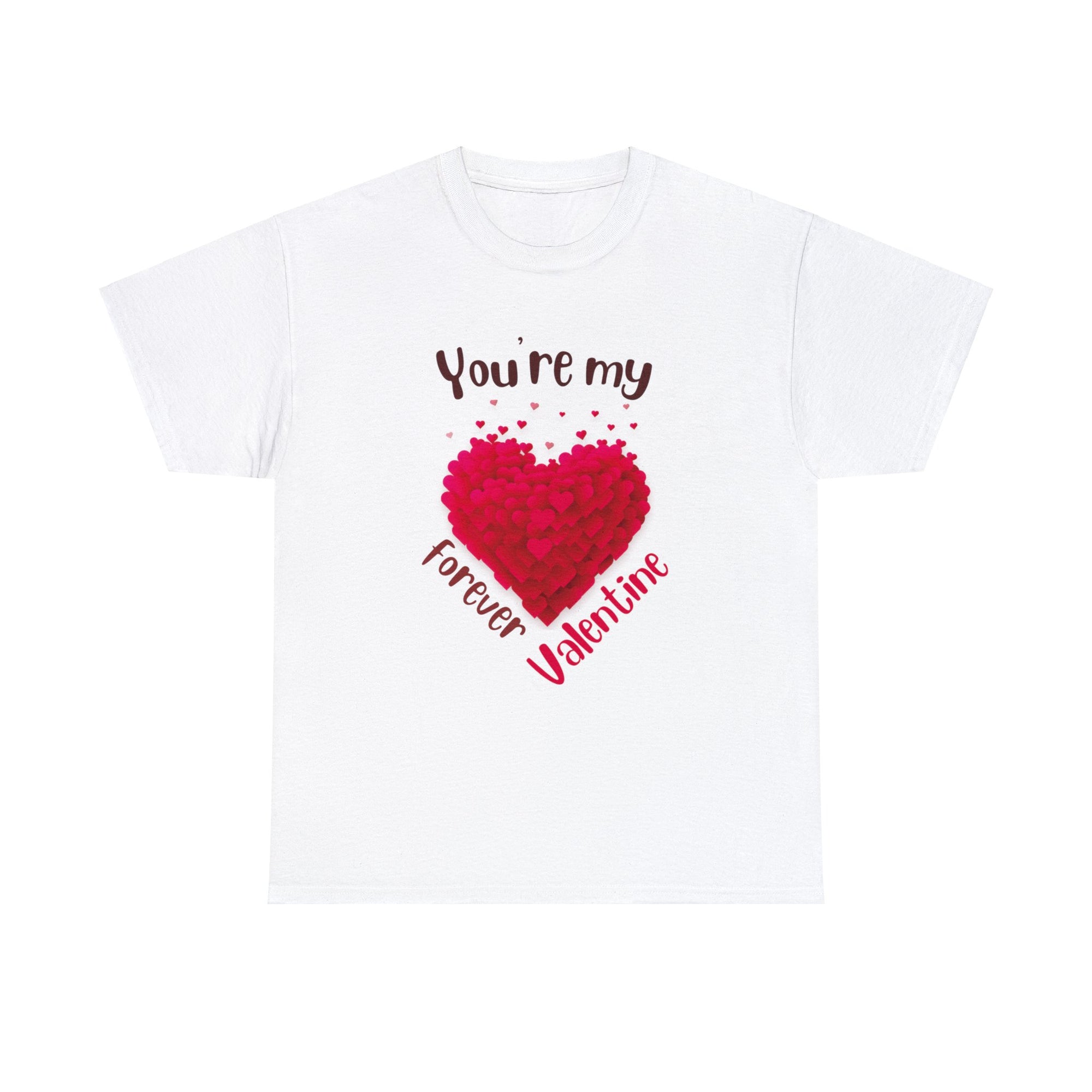 Heavy Cotton Tee with My forever valentine