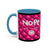 Nope Not today Mug (pink/black accent)