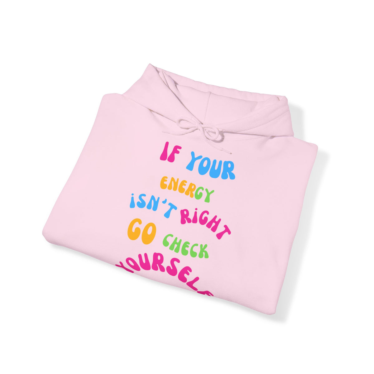 Go Check yourself Hooded Sweatshirt