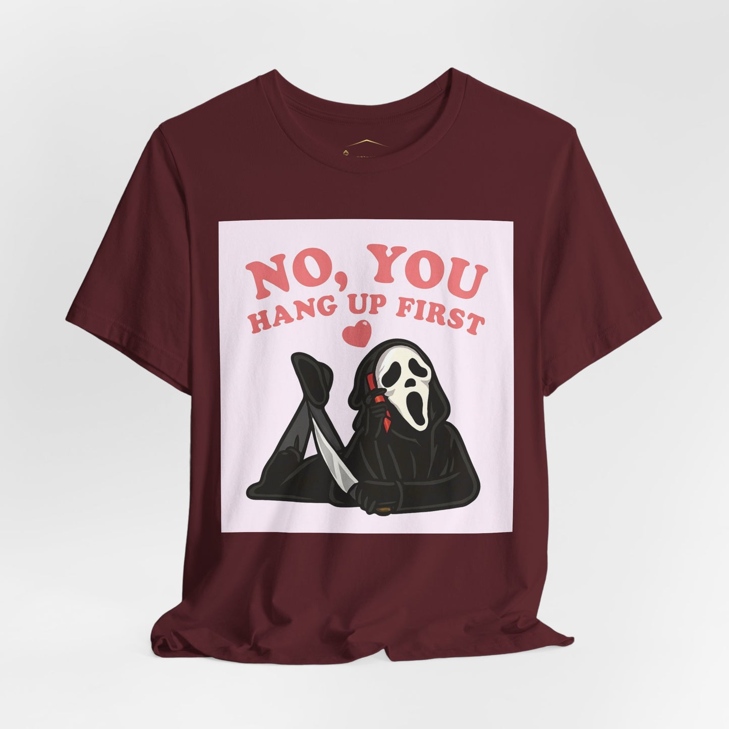 No, You Hang Up First Tee — Cute Scream Ghost Graphic T‑Shirt