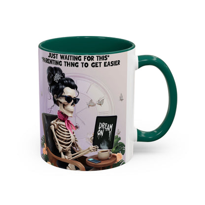 Skeleton Mom Coffee Mug — "Just Waiting For This Parenting Thing To Get Easier" 11oz/15oz