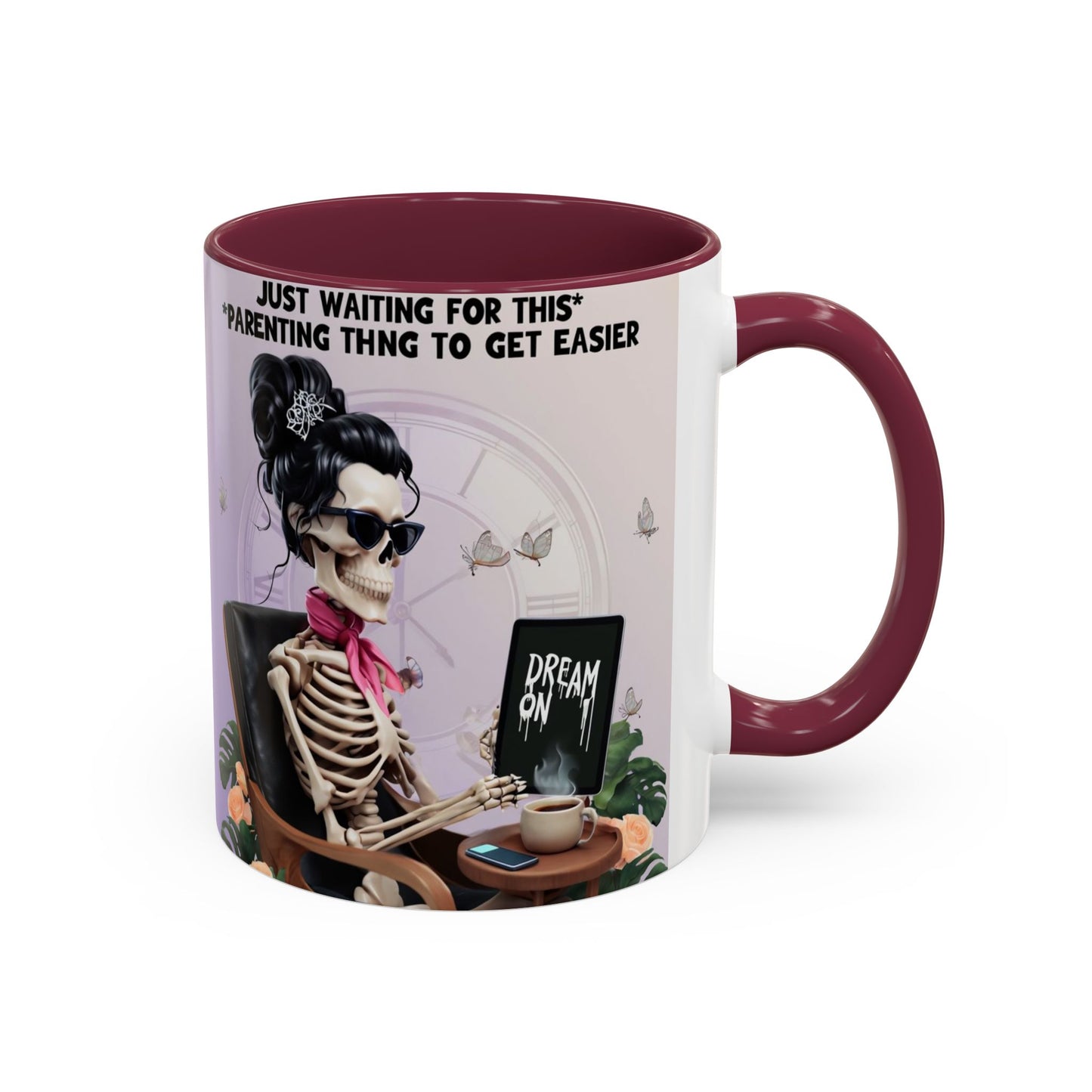 Skeleton Mom Coffee Mug — "Just Waiting For This Parenting Thing To Get Easier" 11oz/15oz