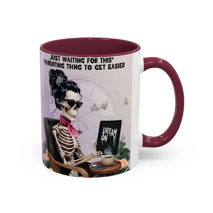 Skeleton Mom Coffee Mug — "Just Waiting For This Parenting Thing To Get Easier" 11oz/15oz