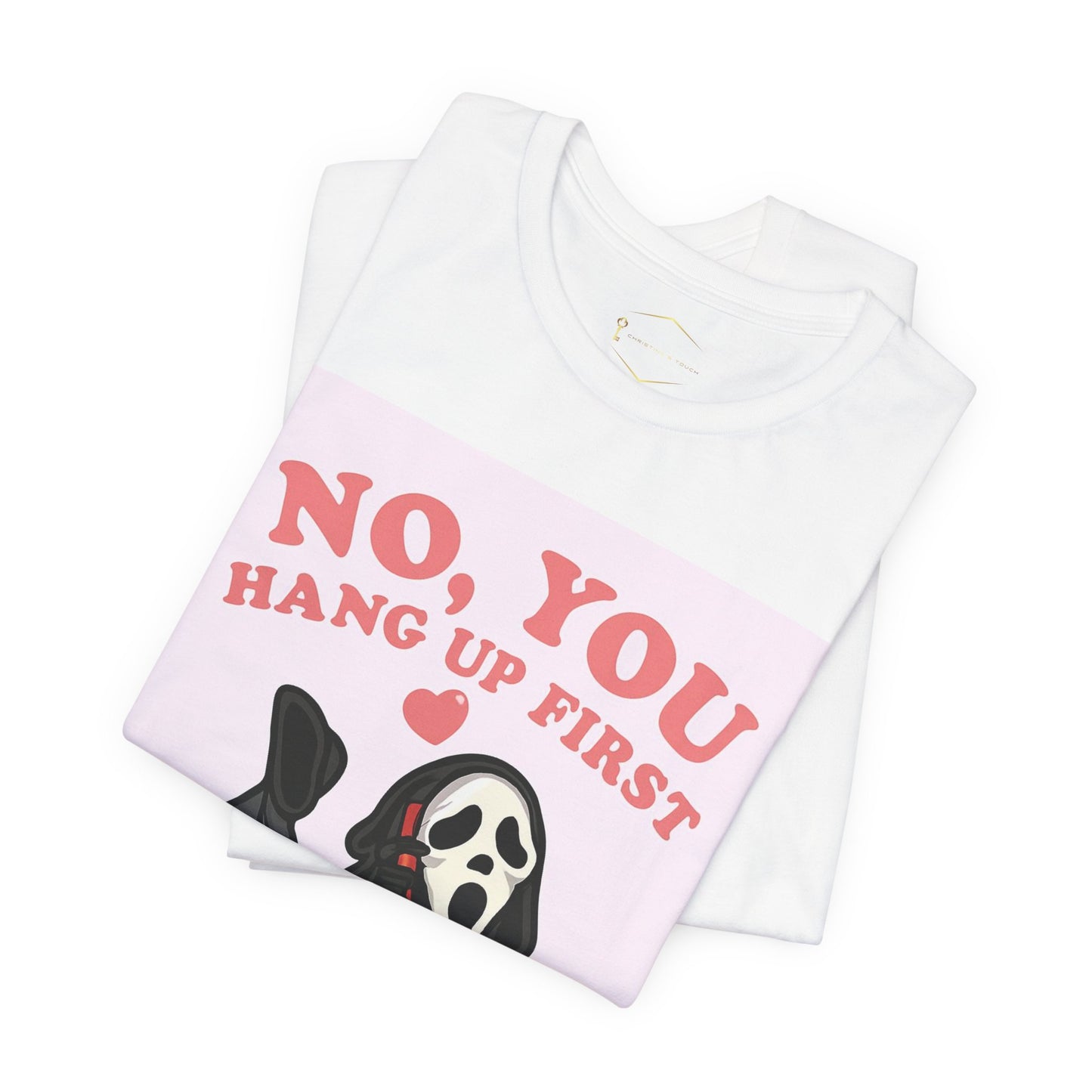 No, You Hang Up First Tee — Cute Scream Ghost Graphic T‑Shirt
