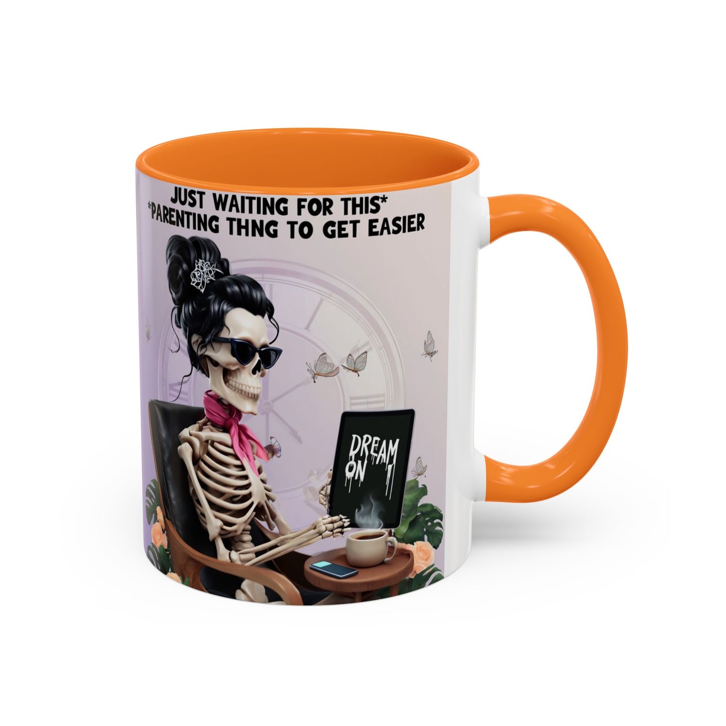 Skeleton Mom Coffee Mug — "Just Waiting For This Parenting Thing To Get Easier" 11oz/15oz
