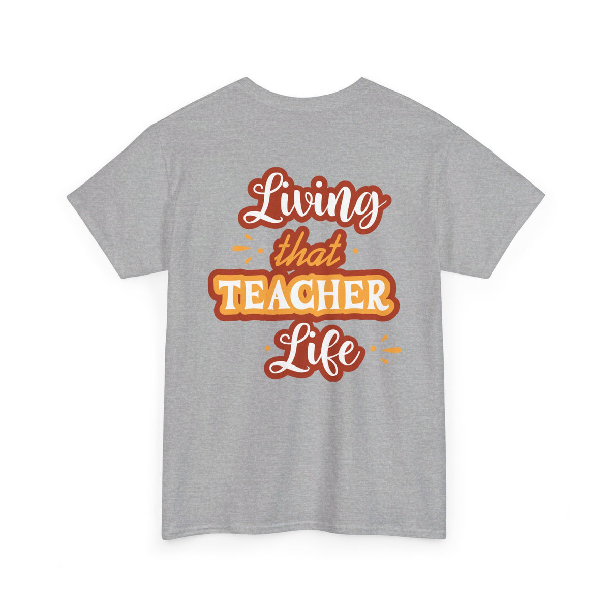 Teacher Life T-shirt