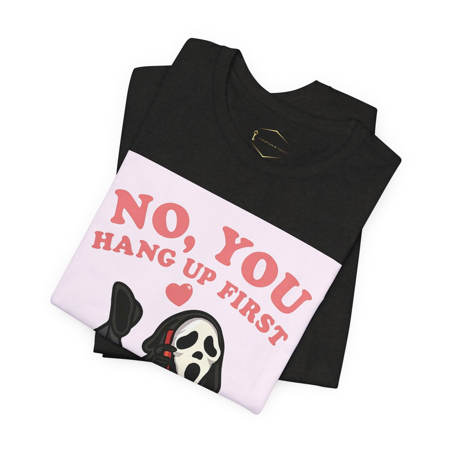 No, You Hang Up First Tee — Cute Scream Ghost Graphic T‑Shirt