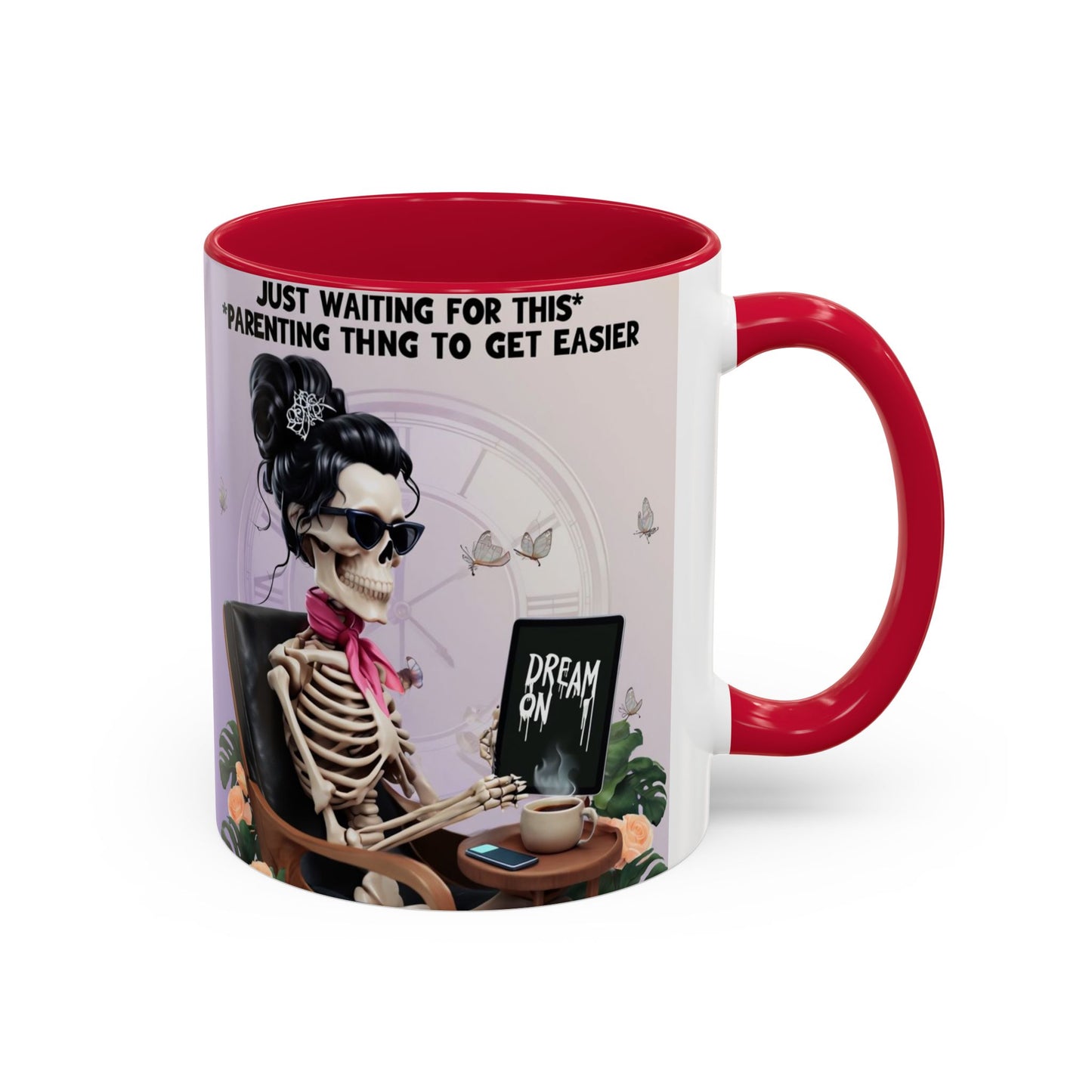 Skeleton Mom Coffee Mug — "Just Waiting For This Parenting Thing To Get Easier" 11oz/15oz