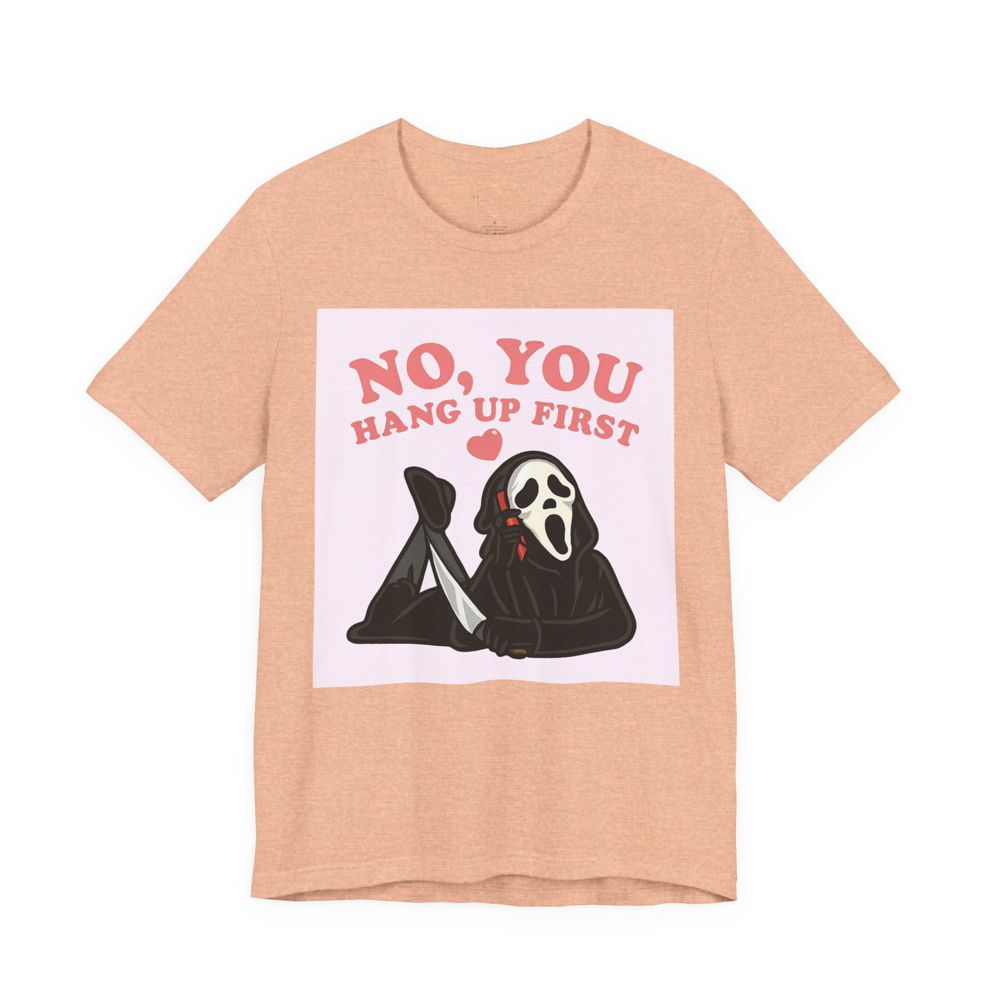 No, You Hang Up First Tee — Cute Scream Ghost Graphic T‑Shirt