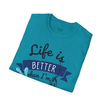 "Life is Better when I'm Fishing" T-shirt