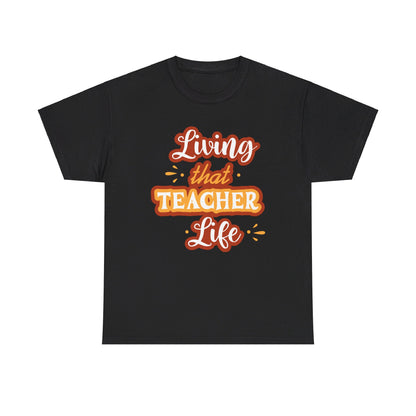 Teacher Life T-shirt