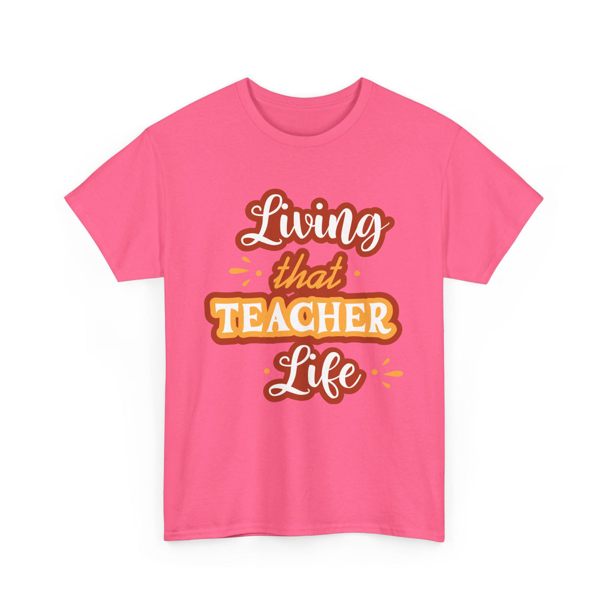 Teacher Life T-shirt