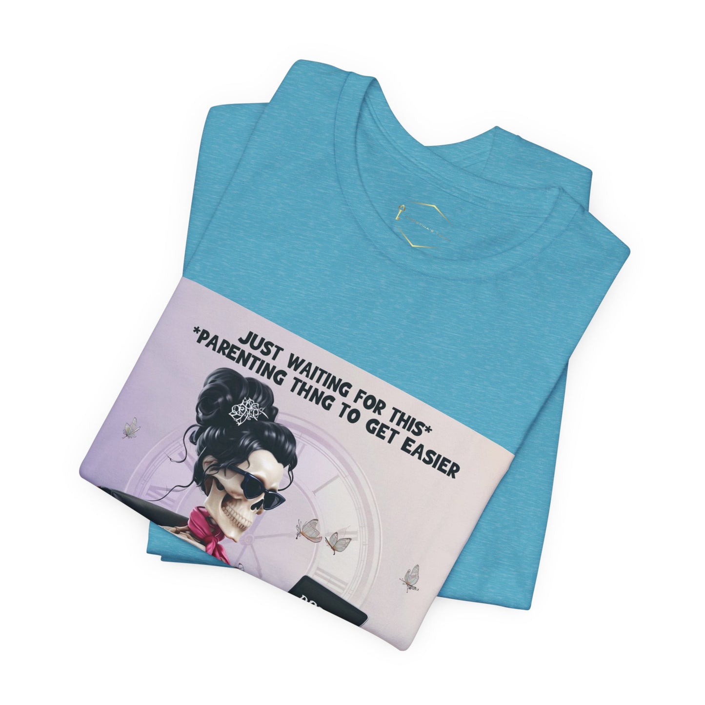 Funny Parenting Tee — “Just Waiting for This Parenting Thing to Get Easier” Skeleton Mom T-Shirt