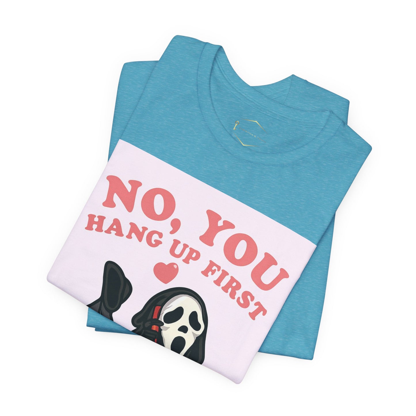 No, You Hang Up First Tee — Cute Scream Ghost Graphic T‑Shirt