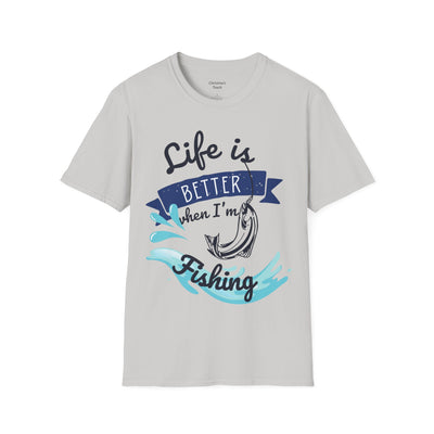 "Life is Better when I'm Fishing" T-shirt