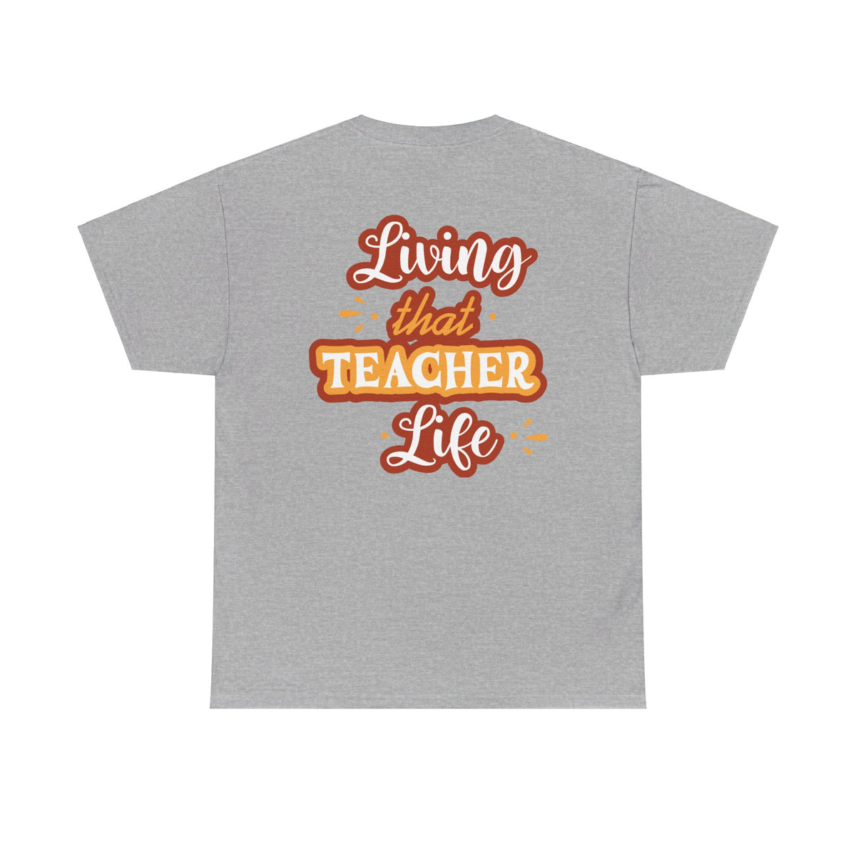 Teacher Life T-shirt