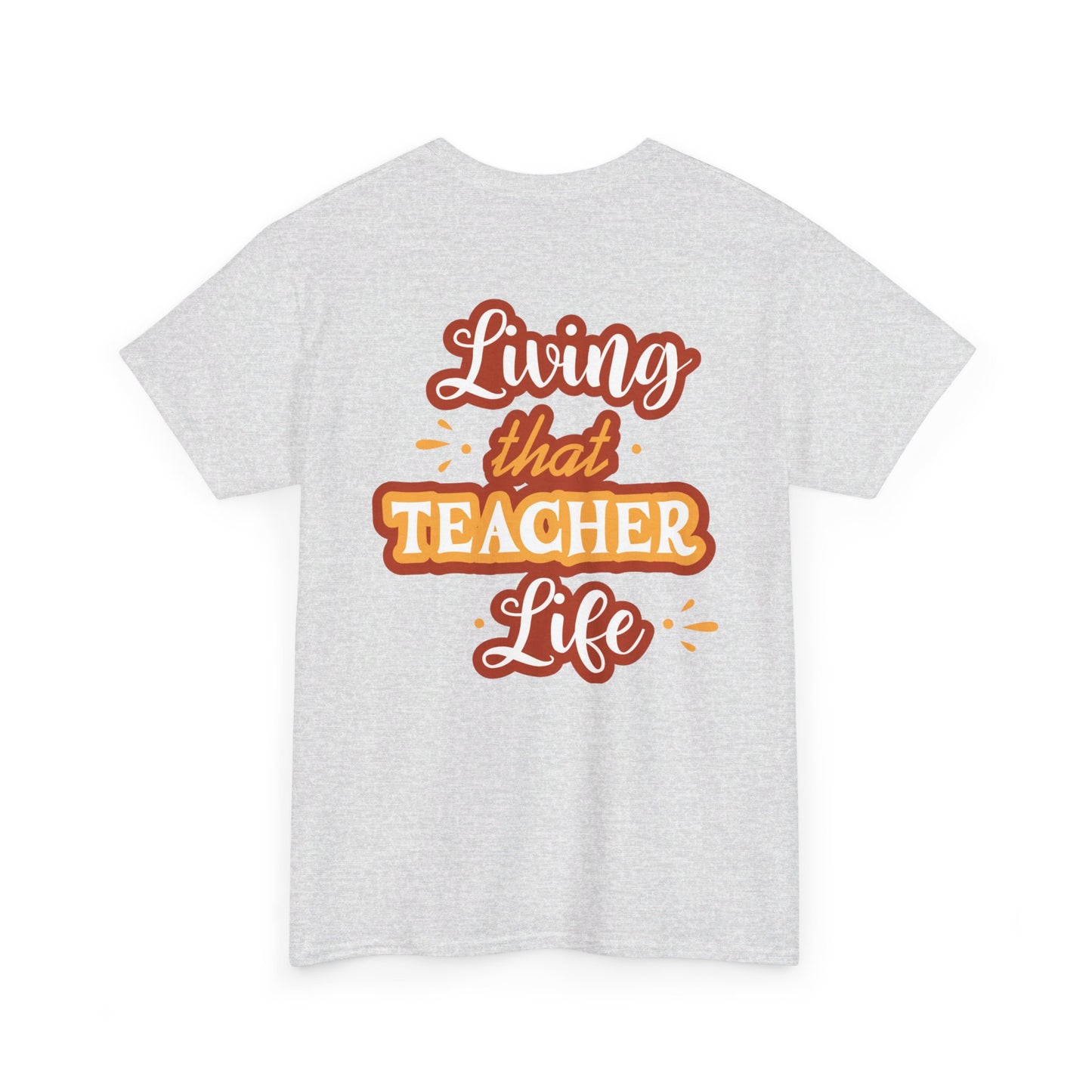 Teacher Life T-shirt
