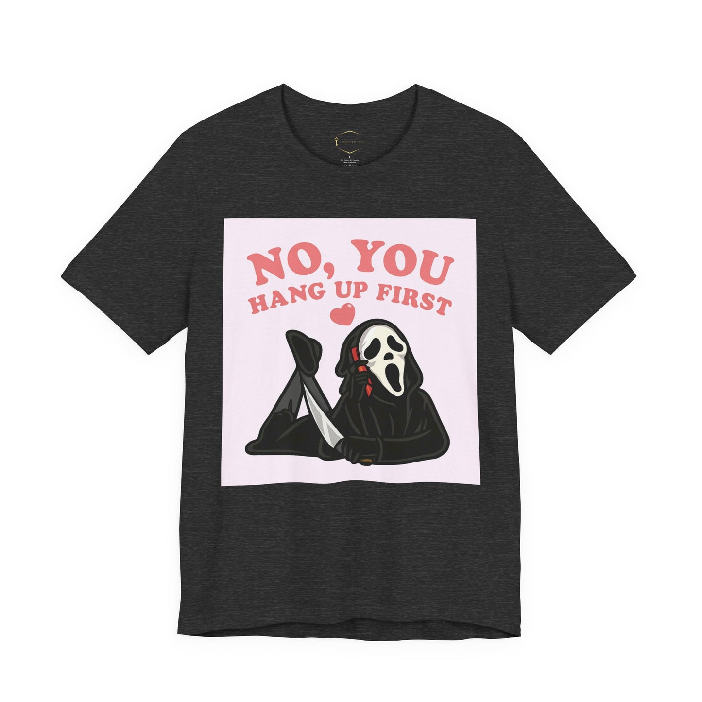 No, You Hang Up First Tee — Cute Scream Ghost Graphic T‑Shirt
