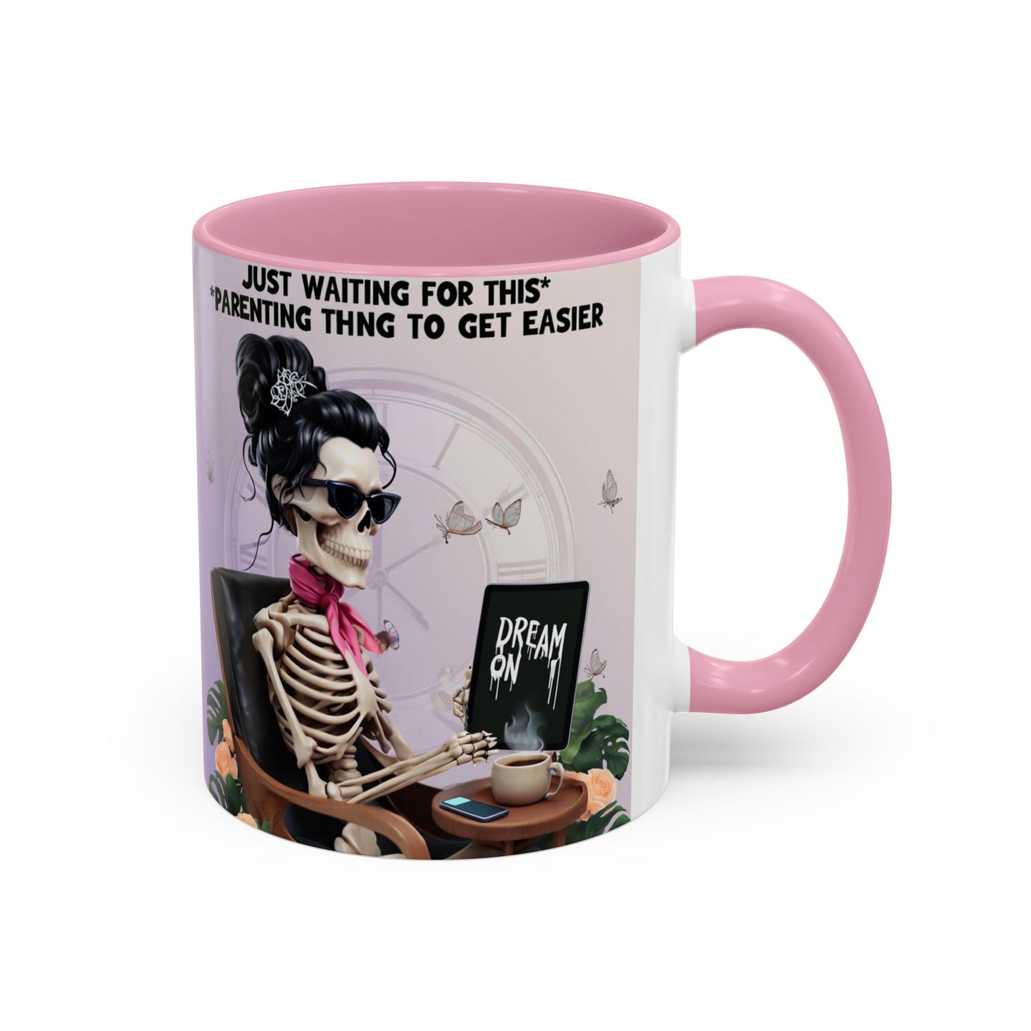 Skeleton Mom Coffee Mug — "Just Waiting For This Parenting Thing To Get Easier" 11oz/15oz