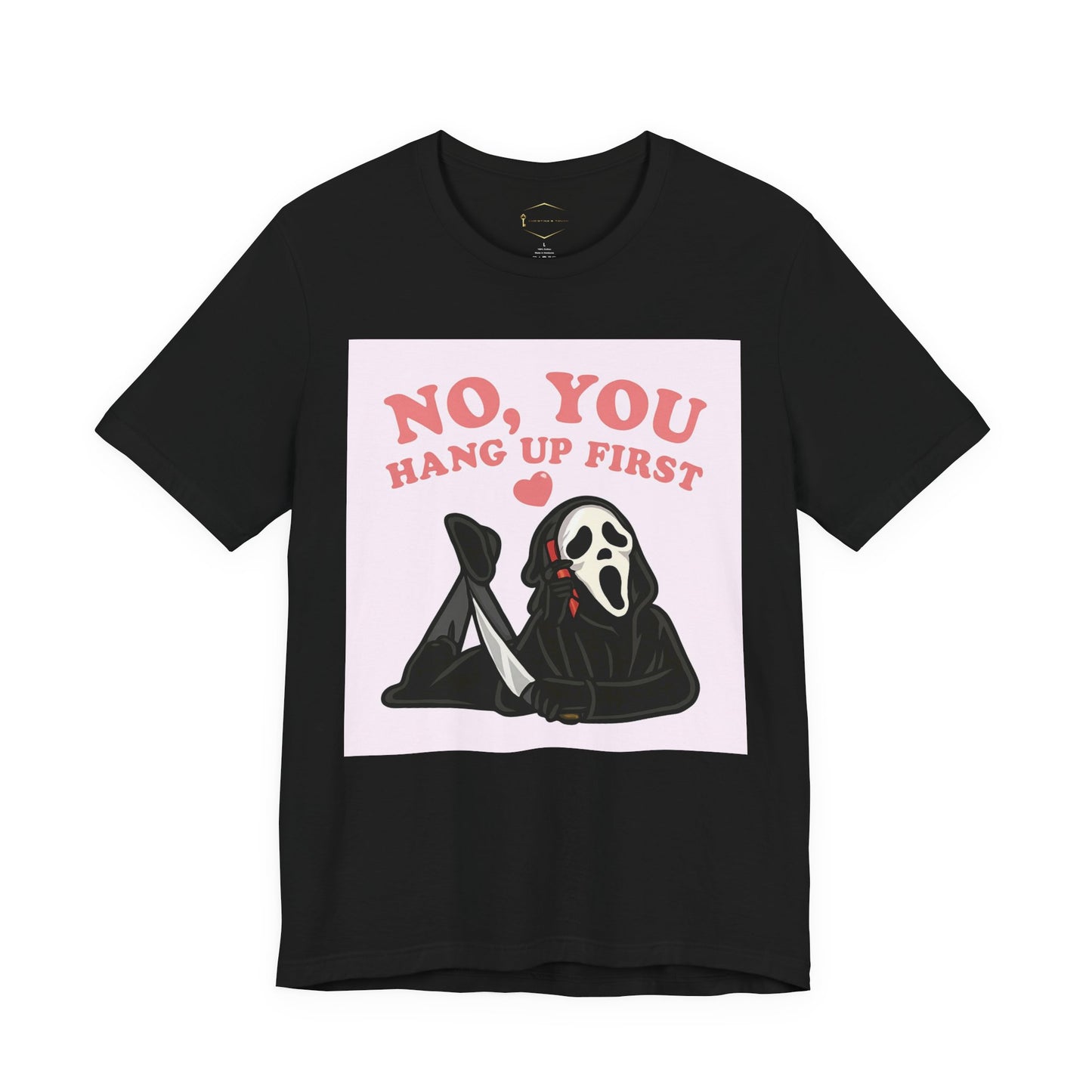 No, You Hang Up First Tee — Cute Scream Ghost Graphic T‑Shirt