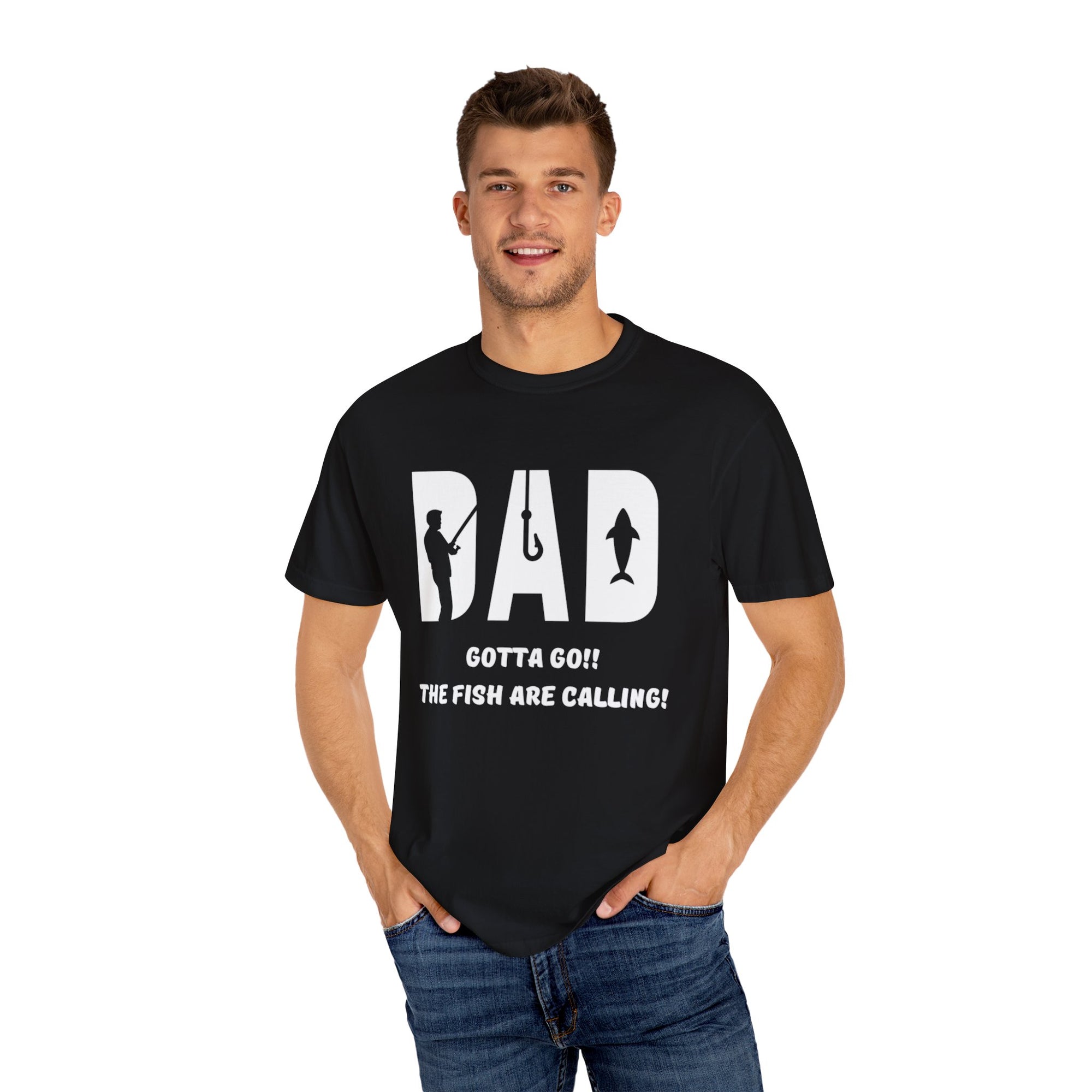 Dad Gotta go Fishing T-shirt